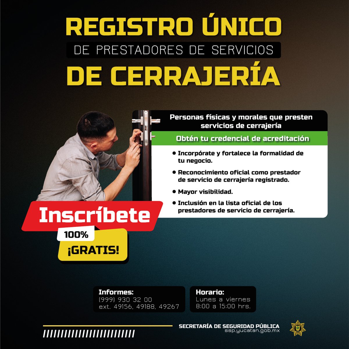 sspyuc's tweet photo. ¡Súmate al padrón oficial! 👷‍♂️🔐 Si brindas servicios de cerrajería, esta es tu oportunidad de integrarte al Registro Único de Prestadores de Servicios de Cerrajería de la Secretaría de Seguridad Pública (SSP) y fortalecer tu credibilidad ante la ciudadanía.
📲El proceso en línea sencillo:
Ingresa a https://t.co/DbO4npKxIY, elige Registro Empresarial y sigue las indicaciones.
📄 No olvides cargar tu documentación y acudir en la fecha y hora asignadas para finalizar tu registro.
🔒📋 Haz crecer tu negocio con respaldo institucional. ¡Forma parte!