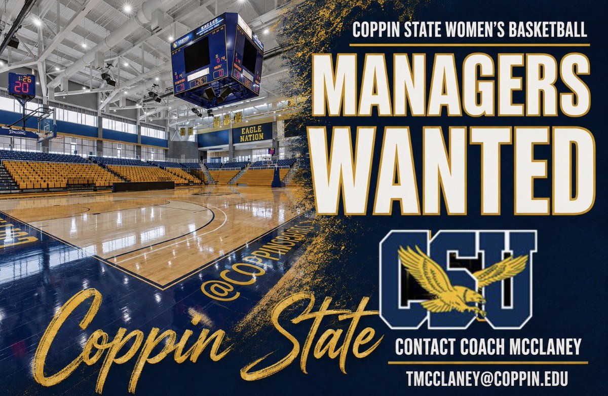 CoppinStateWBB's tweet photo. ‼️MANAGERS WANTED‼️

Calling all current Coppin State students! Reach out to Coach McClaney with questions about becoming a team manager!!

#FlyAsOne 🟡🔵🦅 https://t.co/vbKID7Czq6