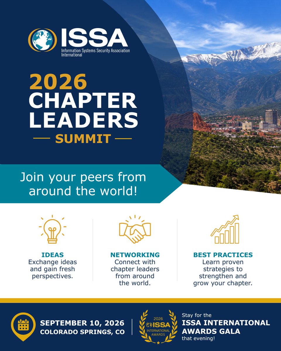 ISSAINTL's tweet photo. Join us at the 2026 Chapter Leaders Summit on Sept 10 in Colorado Springs! Connect with peers, share ideas &amp; boost your chapter. 🎉 Don’t miss the ISSA International Awards Gala! Register: https://t.co/L55g1kGlyr 
#ISSA #Cybersecurity #ChapterLeadership #Leadership #ISSAChapters https://t.co/BgTAYpOPns