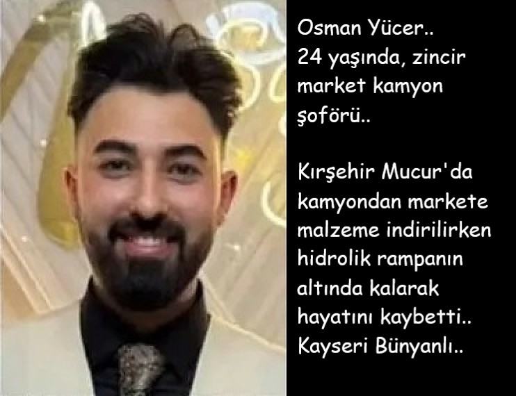 isigmeclisi's tweet photo. Osman Yücer..
24 yaşında, zincir market kamyon şoförü..
Kırşehir Mucur'da kamyondan markete malzeme indirilirken hidrolik rampanın altında kalarak hayatını kaybetti..
Kayseri Bünyanlı.. https://t.co/18ePH8ZNW1