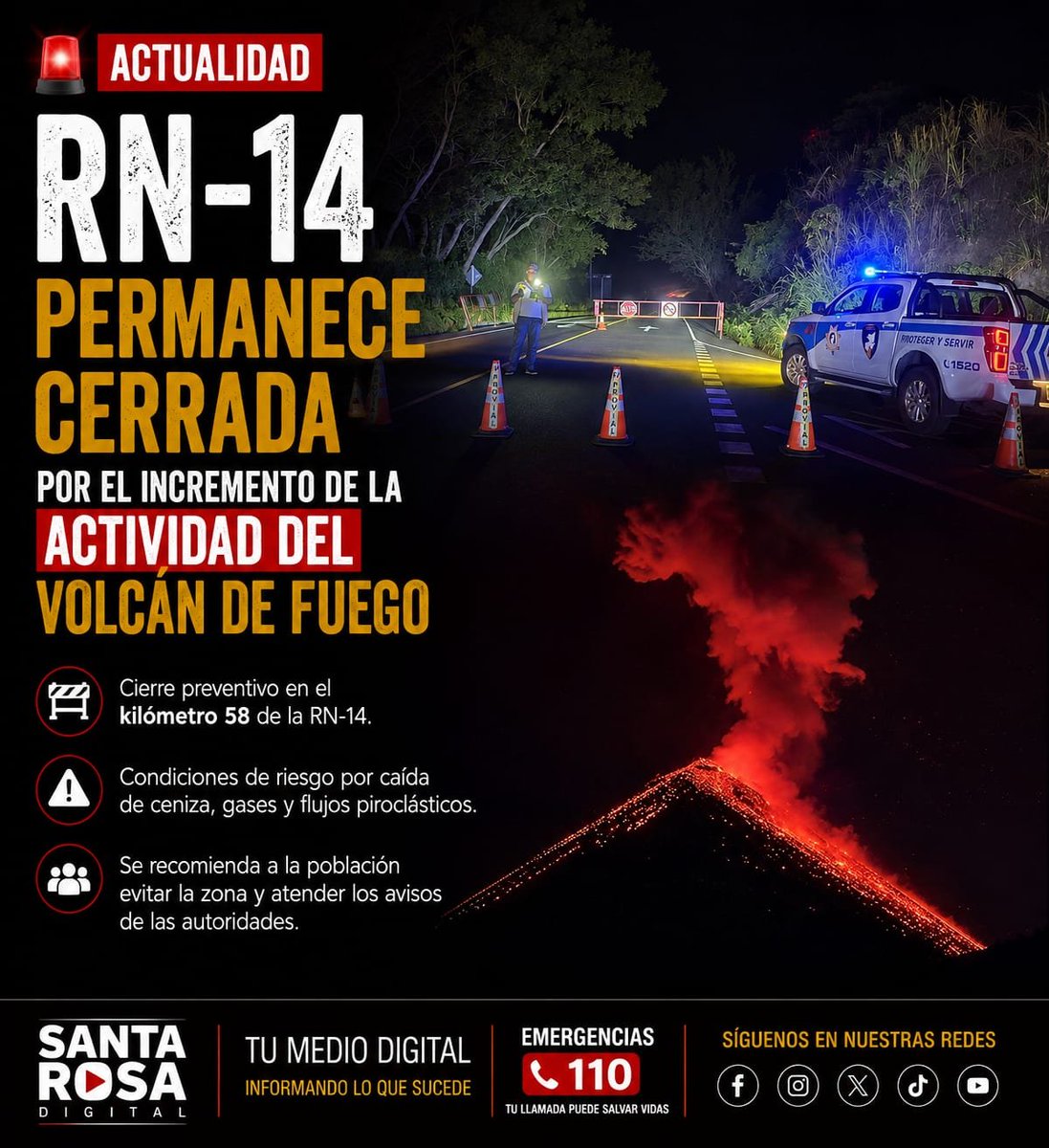SantaRosaDgt's tweet photo. 🚨🌋 RN-14 PERMANECE CERRADA POR ACTIVIDAD DEL VOLCÁN DE FUEGO
Las autoridades informaron que la Ruta Nacional 14 (RN-14) permanece cerrada temporalmente desde la noche del lunes como medida preventiva ante el incremento de la actividad del Volcán de Fuego.
#SantaRosaDigital https://t.co/OCiBjVydR2