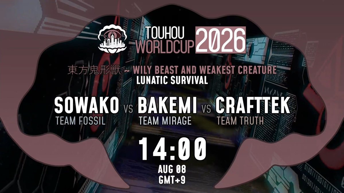 TWC_JP's tweet photo. いよいよTWC2026も最終週となりました！ラストを飾る試合はこちらです！
8/08(土)は14:00から鬼形獣 Lunatic Survival、17:00から星蓮船 Lunatic Scoringが開催されます。
8/09(日)は22:00から虹龍洞 Lunatic Survivalが開催されます。
最後まで是非お楽しみください！
#TWC2026 https://t.co/ESYmP91Rlg