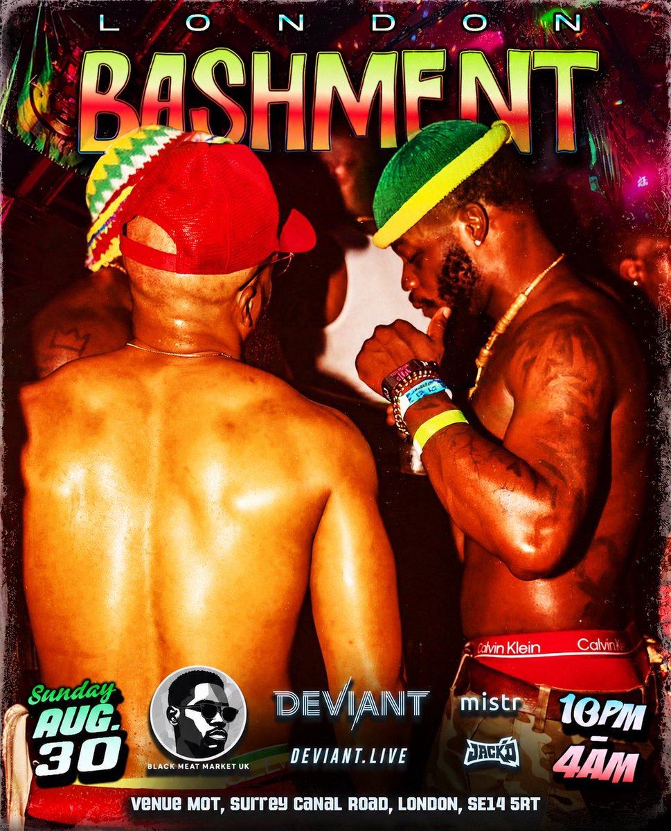 blackmeatmktuk's tweet photo. No shirts. No stress. Just riddim, waistlines, some Afro-beats and bad behavior.

BASHMENT.  (2 sound rooms + 1 darkroom)
Sunday, August 30.
10PM–4AM.

🎟 https://t.co/Sr2l2oKZES

@blackmeatmktuk x @DeviantEvents https://t.co/ejdpUoa7Am