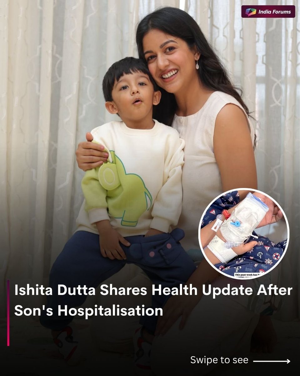 indiaforums's tweet photo. Actor Ishita Dutta shared an emotional update after her little son was hospitalised due to a seasonal illness during the monsoon.
📸 @ishidutta 
.
.
.
#IshitaDutta #VatsalSheth #IndiaForums #Bollywood #HospitalUpdate https://t.co/E4TTMQoLHk