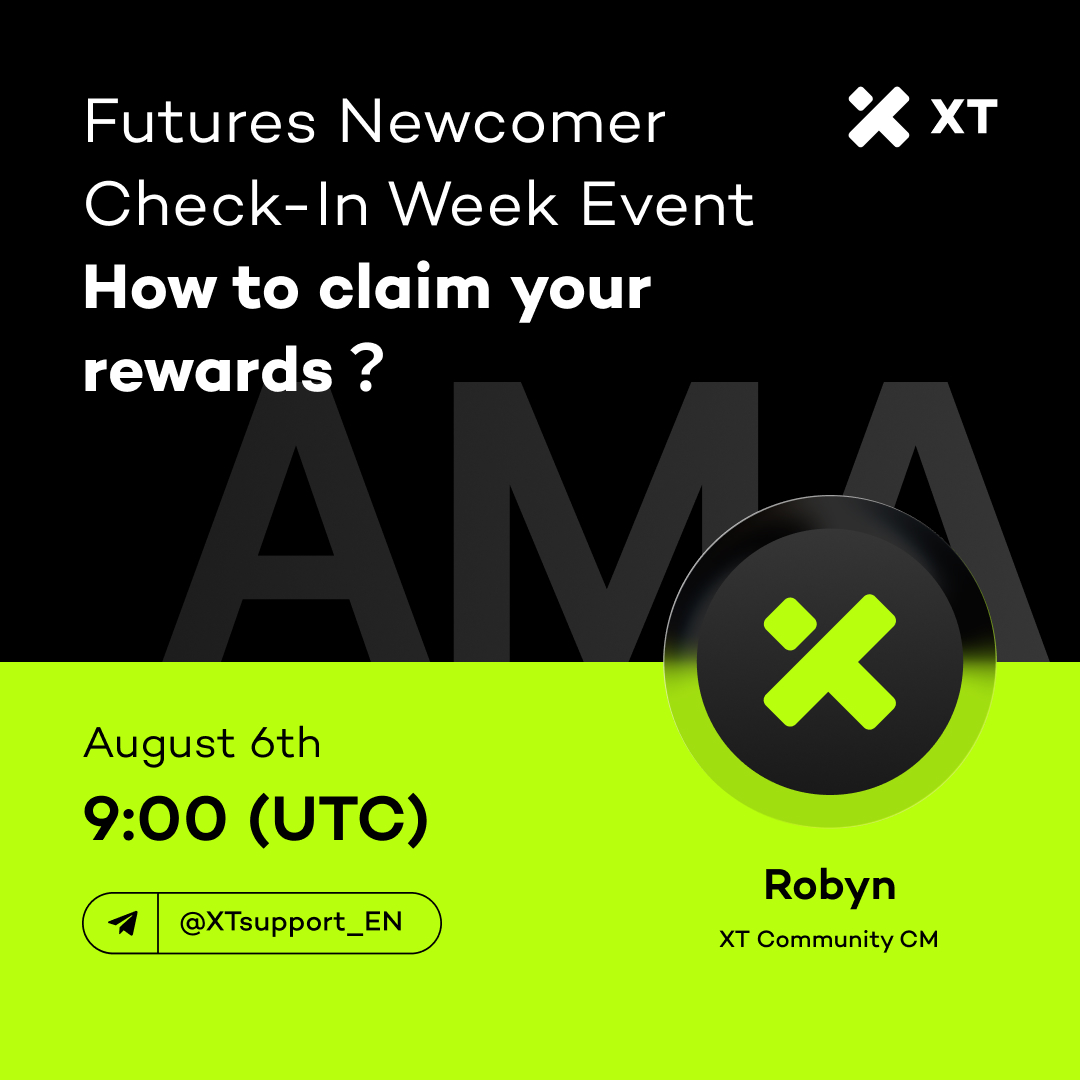 XTexchange's tweet photo. 🎉XT community Text AMA 🎉
✅Futures Newcomer Check-In Week Event
How to claim your rewards?
⏰ Time: 9:00 AM, August 6 (UTC)
🗺 AMA Venue: https://t.co/I4TWMG6TFj
🎁 Total Prize: $100 USDT
✅Follow @XTexchange
✅Join https://t.co/I4TWMG6TFj
✅Like & RT with hashtags #XTAMA #Giveaway & Tag 3 friends
✅Leave your questions & XT UID below! (5 winners share 50 USDT)
Set your alarm and stay tuned! Let's communicate together!