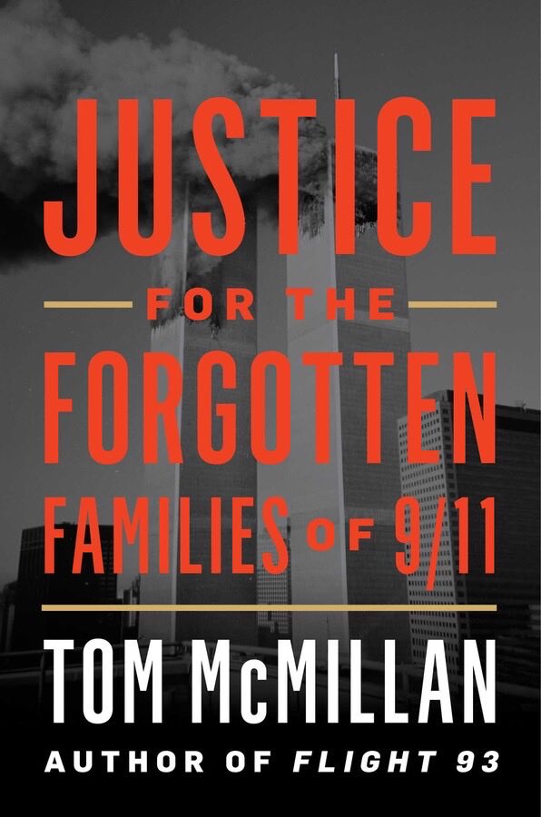 TomMcMillan63's tweet photo. AVAILABLE NOW! 25 years later, the 9/11 families STILL haven’t found justice. Guantanamo and the courts still drag on. This is their story. Publishers Weekly calls it “an engrossing mix of investigative reporting and courtroom drama.” https://t.co/Ocnjwgnn6T