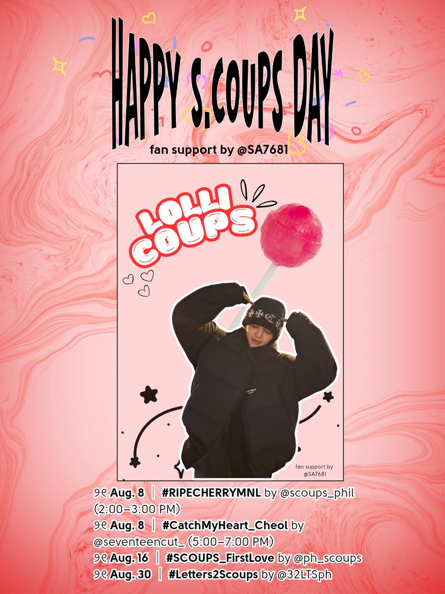 SA7681's tweet photo. ꒰ა ♡ ໒꒱ 𝐒𝐂𝐎𝐔𝐏𝐒 𝐃𝐀𝐘 𝐅𝐀𝐍 𝐒𝐔𝐏𝐏𝐎𝐑𝐓  

୨୧ Aug 8 #RIPECHERRYMNL by 
@scoups_phil (2-3pm)
୨୧ Aug 8 ##CatchMyHeart_Cheol by @seventeencut_ (5-7pm)
୨୧ Aug 16 #SCOUPS_FirstLove by @ph_scoups 
୨୧ Aug 30 #Letters2Scoups by @32LTSph

🍒 see you po!! https://t.co/EuAZpQNEpK