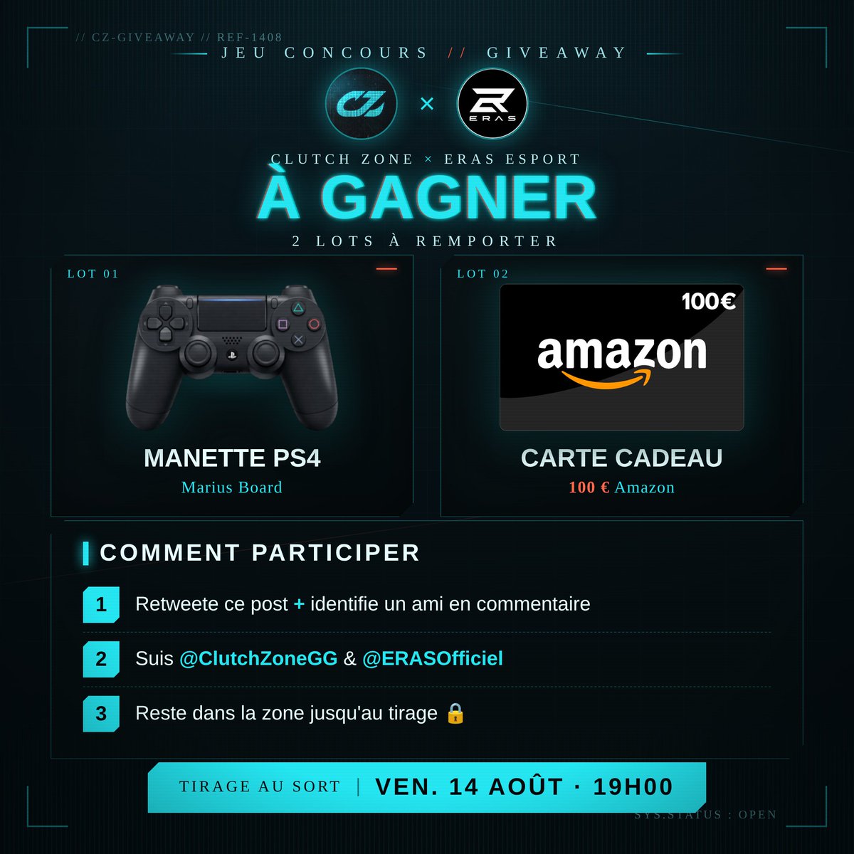 ClutchZoneGG's tweet photo. 🎁 GIVEAWAY — @ClutchZoneGG x @ERASOfficiel 🎁

On te fait gagner :

🎮 Une manette PS4 Marius Board (Valeur 350 euros)
💳 Une carte cadeau 100€ Amazon

Pour participer :

✅ RT + identifie un ami
✅ Follow @ClutchZoneGG &amp; @ERASOfficiel

🗓️ Tirage Vendredi 14 Août à 19h. https://t.co/VUElgnyrSR