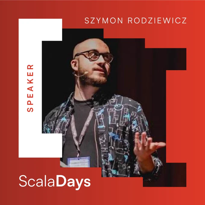 Scala Days speaker graphic on a red background. Headshots of Szymon Rodziewicz." Text reads "Speaker" with the ScalaDays logo beneath.