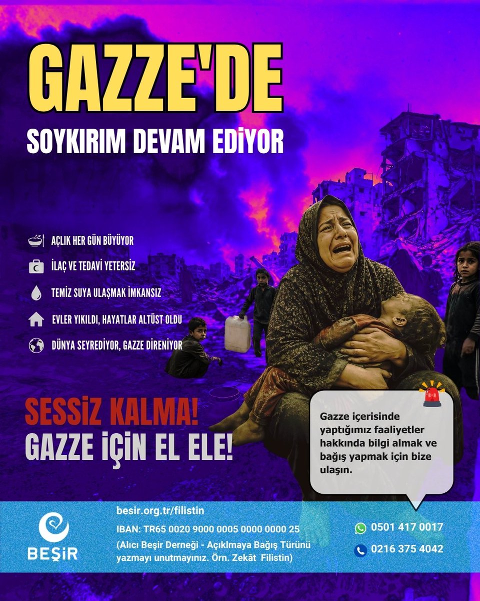 Besirdernegi's tweet photo. Gazze’de insanlık dramı her geçen gün daha da ağırlaşıyor. Açlık, yetersiz tıbbi imkanlar ve temiz suya ulaşım zorluğu gibi büyük imkansızlıklara rağmen Gazze direnmeye devam ediyor.

Siz de yapılan insani yardım faaliyetlerine destek olabilir, dualarınız ve bağışlarınızla Gazze’deki kardeşlerimizin yanında yer alabilirsiniz.

Sessiz kalma, Gazze için el ele!

🔗 Detaylı Bilgi ve Online Bağış: https://t.co/yZO4knJjbz

💳 Banka Transferi (IBAN): 
TR65 0020 9000 0005 0000 0
000 25 

Alıcı: Beşir Derneği (Açıklama kısmına bağış türünü yazmayı unutmayınız. Örn: Zekât Filistin / Gazze)

📞 İletişim & WhatsApp:  WhatsApp: 0501 417 0017 
Telefon: 0216 375 4042

#Gazze #Filistin #BeşirDerneği #İnsaniYardım #GazzeİçinElele
