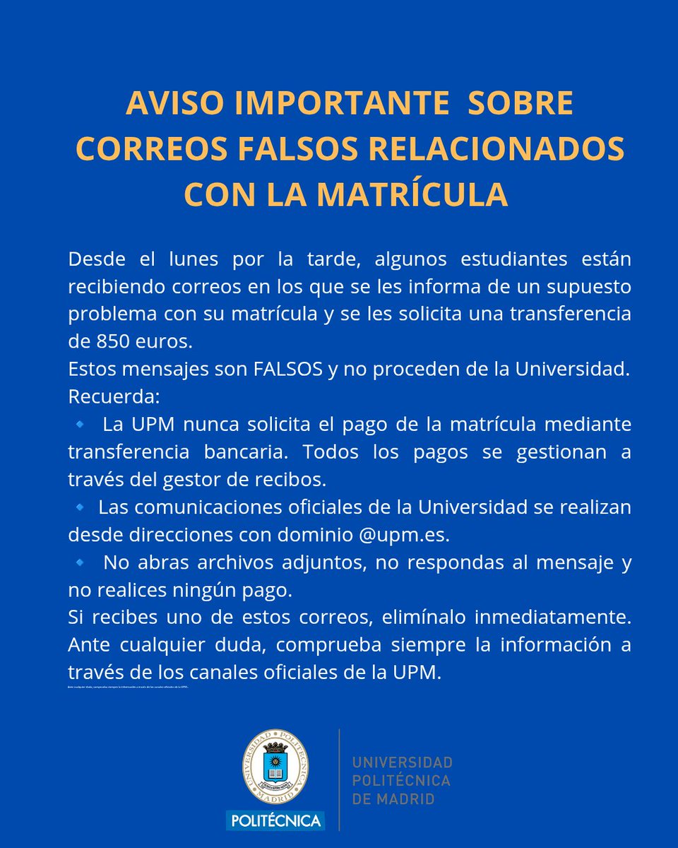 La_UPM's tweet photo. ‼️🔴 Aviso importante sobre CORREOS FALSOS relacionados con la matrícula
Desde el lunes por la tarde, algunos estudiantes están recibiendo correos en los que se les informa de un supuesto problema con su matrícula y se les solicita una transferencia de 850 euros. (1/4) https://t.co/eq7Aes9TlO