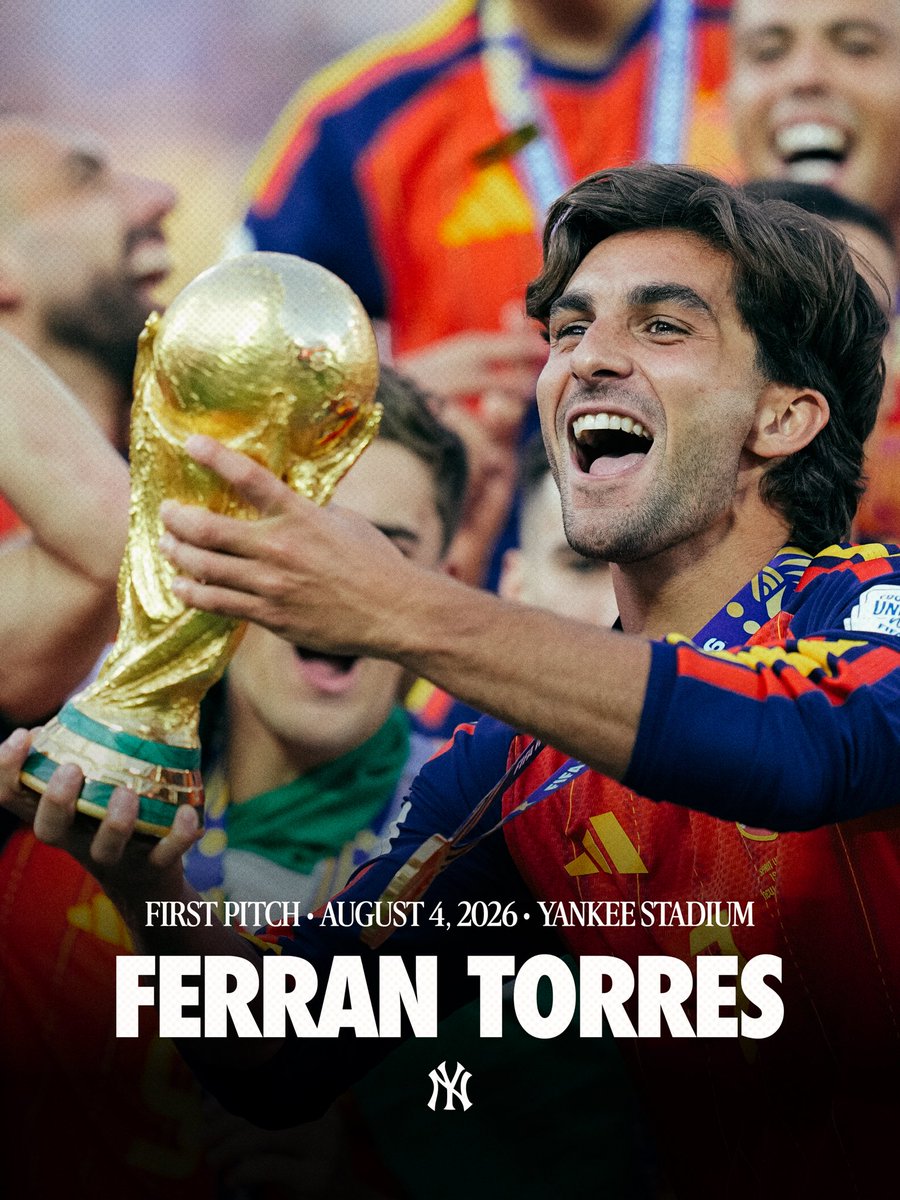 Yankees's tweet photo. Ferran Torres, who scored the World Cup-winning goal for Spain, will be throwing out tonight’s ceremonial first pitch at @yankeestadium 🏆

🎟️ https://t.co/GyZME1ycQ3 https://t.co/FlPlNzGPkx