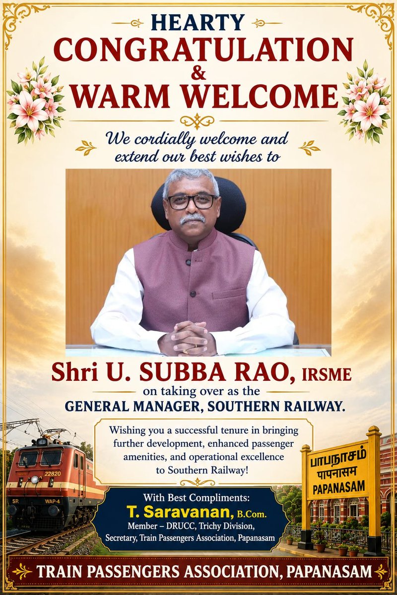maran__vignesh's tweet photo. Train Passengers Association, #Papanasam extends its heartfelt congratulations and warm welcome to Shri U. Subba Rao, IRSME on assuming charge as the General Manager, Southern Railway. @GMSRailway 💐
#SouthernRailway
#GeneralManager
#IndianRailways
#Papanasam https://t.co/qv619EXd1N
