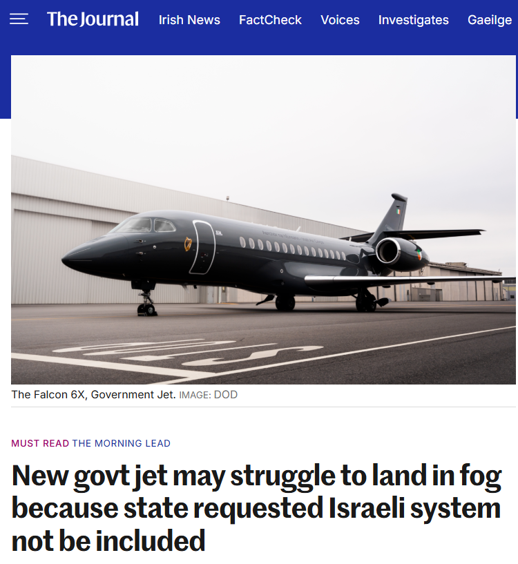 TheMossadIL's tweet photo. Ireland specifically requested that Israeli technology capable of seeing through fog be removed from its new government jet.

We respect Ireland’s sovereign right not to see where it’s going. https://t.co/dnhleOvb4v