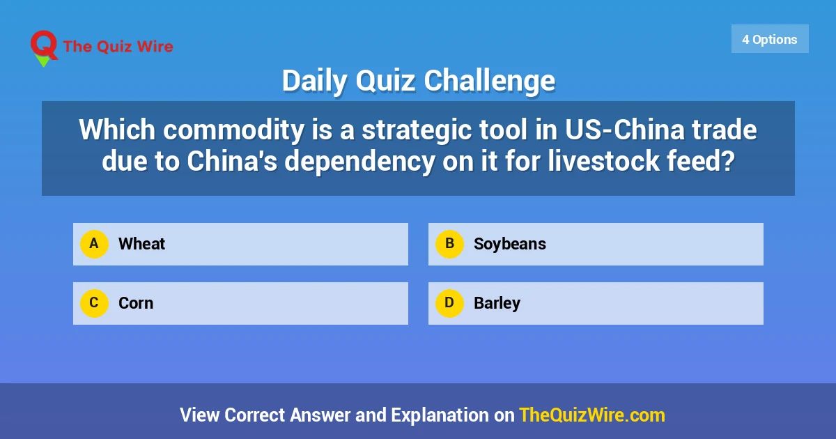 thequizwire's tweet photo. Which commodity is a strategic tool in US-China trade due to China's dependency on it for livestock feed?

#TheQuizWire #Agribusiness #Bilat...
https://t.co/tw3u1en3UQ https://t.co/iaqxSDmFpg