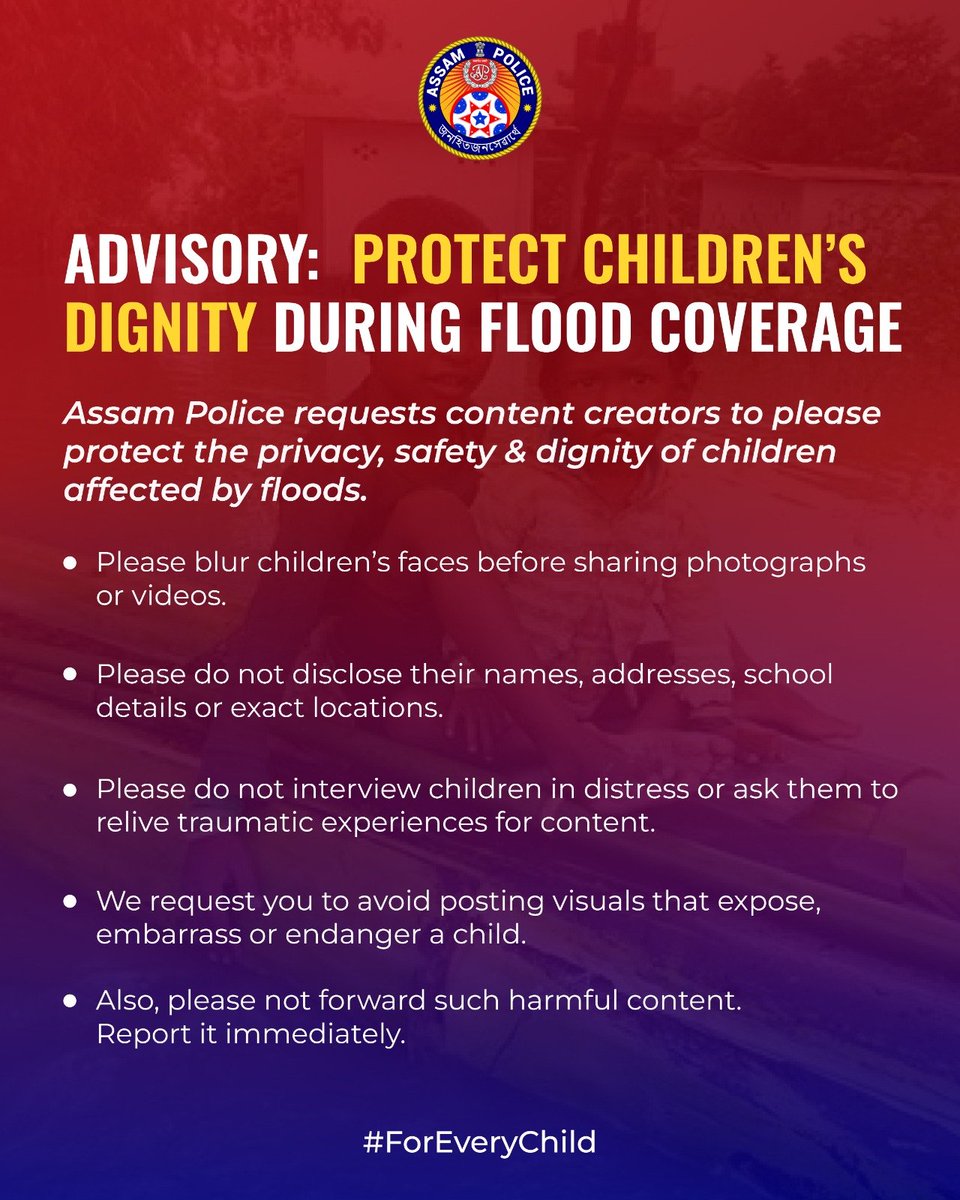 assampolice's tweet photo. ADVISORY

Assam Police requests to please protect the privacy, safety &amp; dignity of children affected by floods.

#ForEveryChild https://t.co/HDED9kXDtP