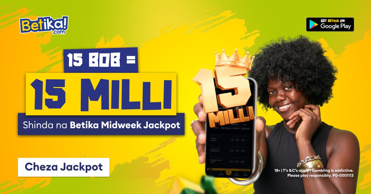 betikaKe's tweet photo. The craziest thing kuhusu 15M ni eti safari ya kuipata inaanza na 15BOB tu!
 So put it to use, gonga mechi 15 u-hit target u-win yote au collect CASH BONUSES uki-predict 12-14 correct!🤑 Easy right? Usi-overthink amua kuwa next millionaire now! 
NiPossibleNaBetika