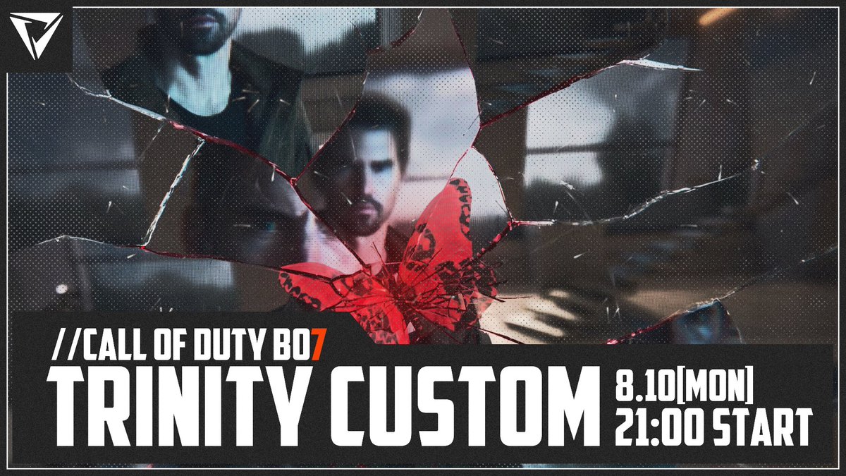 TRINITY3EG's tweet photo. ~ TRINITY CUSTOM COD:BO7 ~

🗓 2026.8.10 (Mon.) 21:00 ~
📺 https://t.co/QlM6H3XwmW

#TRINITYCUSTOM | #CODBO7 https://t.co/zKrKrYK8RI