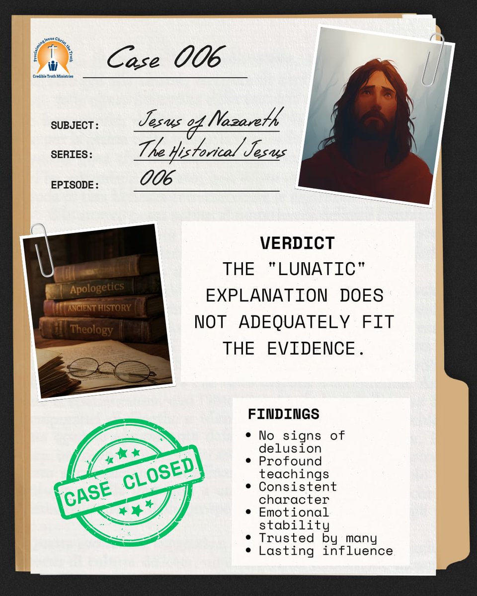 credible_truth's tweet photo. CASE #006: CLOSED โ
Was Jesus simply a lunaticโsomeone who sincerely believed He was God but was tragically mistaken?
#HistoricalJesus #JesusChrist #Apologetics #ChristianApologetics #EvidenceForJesus #History #Gospel #BibleStudy #ChristianFaith #TruthMatters #FaithAndReason https://t.co/kveCbuqKk4