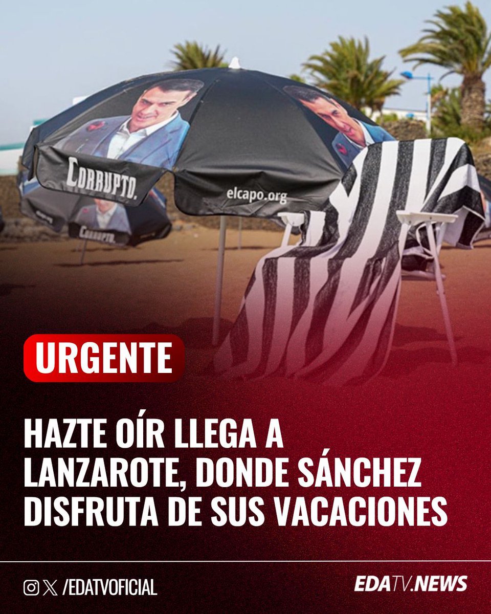 edatvoficial's tweet photo. ‼️🇪🇸| “¿Que Pedro Sánchez está en La Mareta? Pues @hazteoir ya está en Lanzarote”. Con ese mensaje, la organización ha anunciado su llegada a la isla, donde el presidente del Gobierno pasa sus vacaciones. https://t.co/9jrSUcROx7
