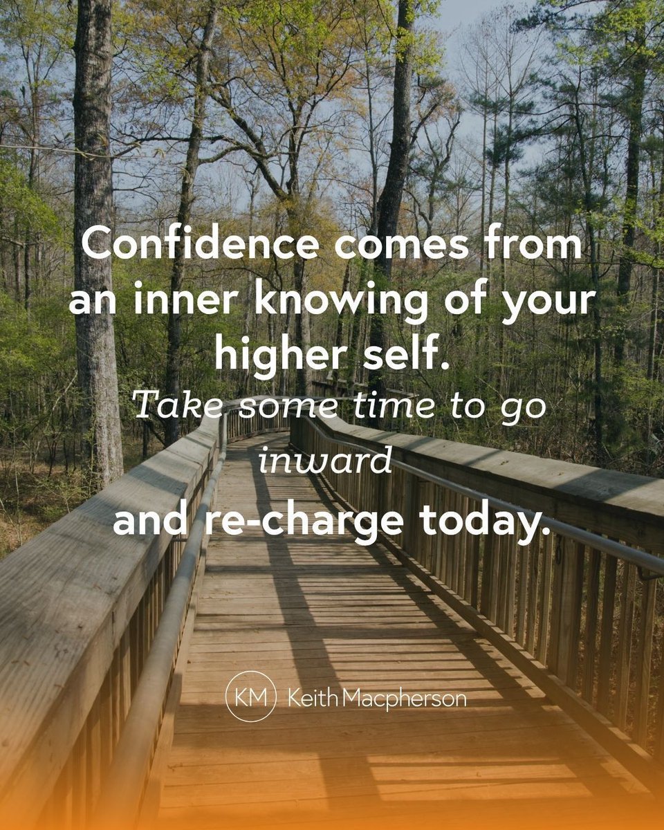 keithmmac's tweet photo. Confidence comes from an inner knowing of your higher self. Take some time to go inward and re-charge today. #InnerConfidence #GoWithin #RechargeYourSoul #TrustYourself https://t.co/nYBmzkjCcT