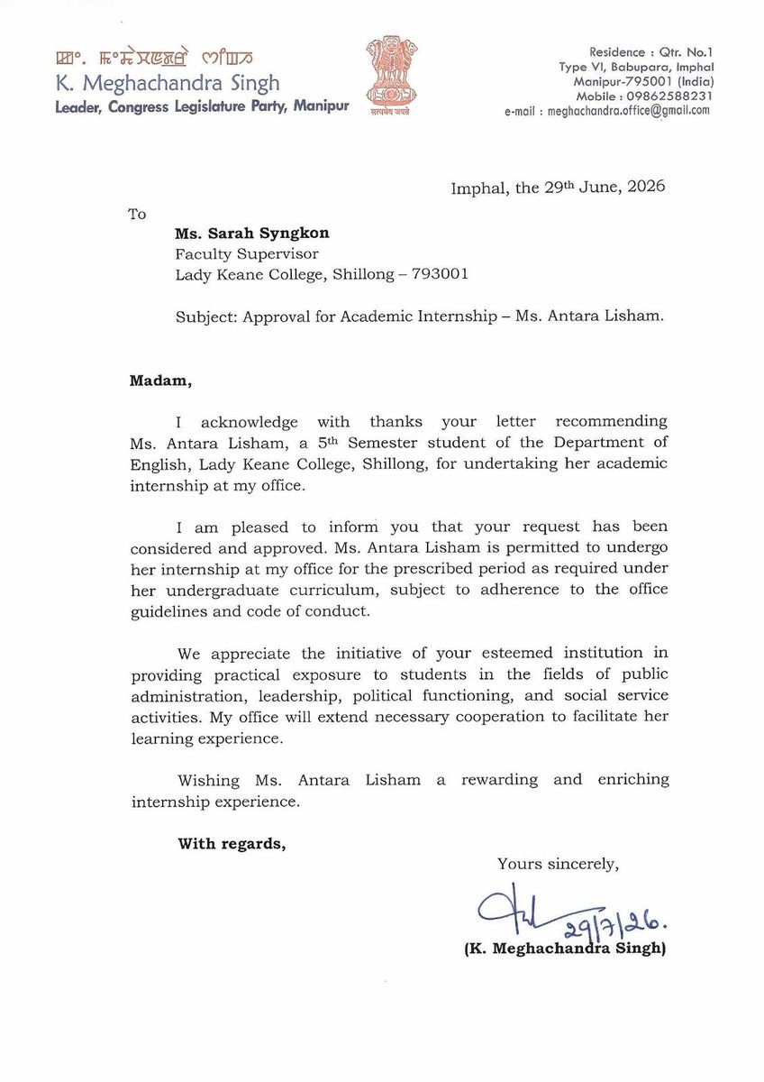 meghachandra_k's tweet photo. It gives me immense pleasure to certify the successful completion of the academic internship of Ms. Antara Lisham, a 5th Semester student of the Department of English, Lady Keane College, Shillong, at my office.

During her internship, she gained practical exposure to public administration, leadership, political functioning, and social service activities. She demonstrated sincerity, dedication, and an eagerness to learn throughout the programme.

I extend my heartfelt congratulations and best wishes to Ms. Antara Lisham for a bright academic future and a successful professional career. May she continue to excel in all her endeavours.

@AntaraLisham