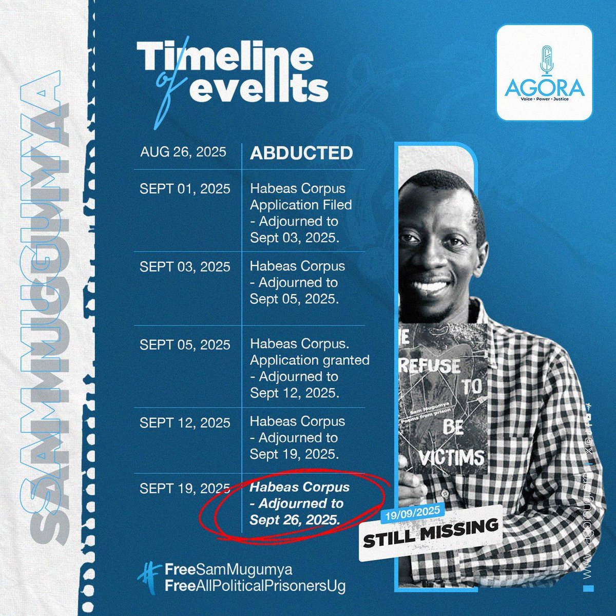 AgoraCFR's tweet photo. When Sam Mugumya was abducted and forcefully disappeared, his lawyers, @kiizaeron and @KakuruTumusiime filed a habeas corpus application hearing to force the authorities to produce him dead or alive.
Mugumya's habeas corpus application was adjourned for more than FIVE times by the high court before it got stalled and file closed.
Court failed to order government to produce Sam Mugumya because security agencies sworn affidavits denying that they aren't holding him or have any record of him in their detention facilities.
#FreeSamMugumya
#JusticeForSamMugumya