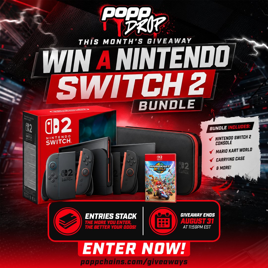 PoppChains's tweet photo. 🚨 THE AUGUST POPP DROP IS LIVE! 🚨

Win a Nintendo Switch 2 Bundle packed with Mario Kart World, and a carrying case!🎮🔥

Entries stack, so every entry boosts your shot at winning.🏆

⏰ Ends August 31 at 11:59 PM EST
👉 Enter now: https://t.co/XoxifsO866 https://t.co/bm7FCcq1q4