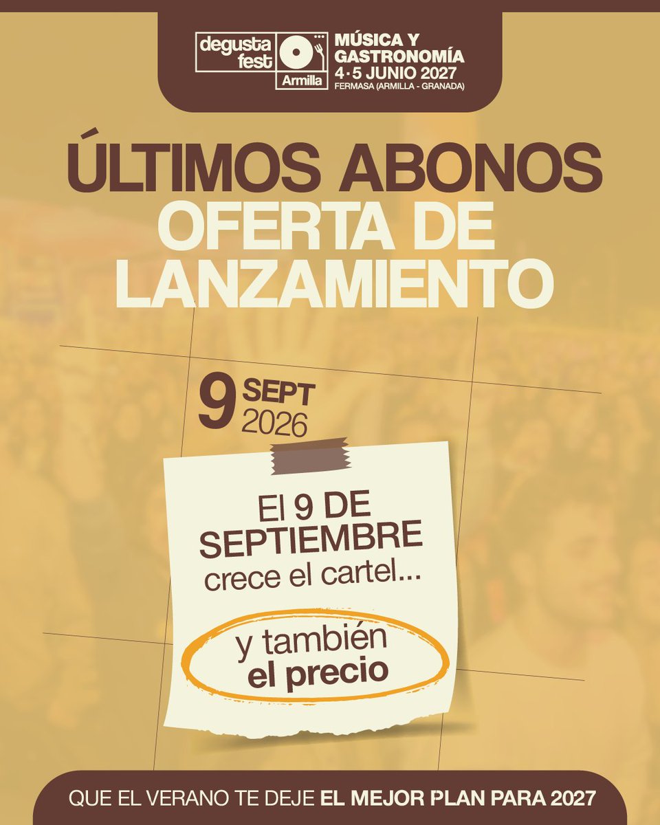 degustafest's tweet photo. 🚨 ¡Últimos abonos al precio de lanzamiento! 🚨

Si estabas pensando en venir a Degusta Fest Armilla 2027, este es el momento

⏳ El 9 de septiembre anunciamos nuevos artistas... y también cambia el precio de los abonos

🎟️ Aprovecha la oferta de lanzamiento antes de que termine https://t.co/6t8s5mwzzD