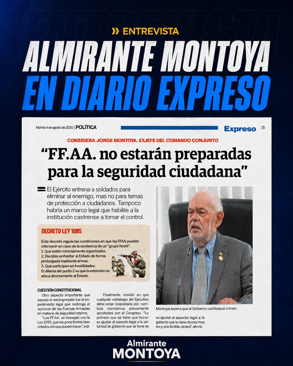 Alm_Montoya's tweet photo. La seguridad ciudadana es uno de los mayores desafíos que enfrenta nuestro país y considero que este debate debe darse con responsabilidad, sustento técnico y dentro del marco constitucional.

Comparto con ustedes la entrevista que brindé a Diario Expreso, donde explico por qué las Fuerzas Armadas tienen una misión específica, cuáles son los límites que establece nuestra legislación y qué medidas considero necesarias para enfrentar la criminalidad de manera efectiva.

Los invito a leer la entrevista completa en la edición de hoy de Diario Expreso.

🔗Ver entrevista: https://t.co/65qBKTvkj2

#AlmiranteMontoya