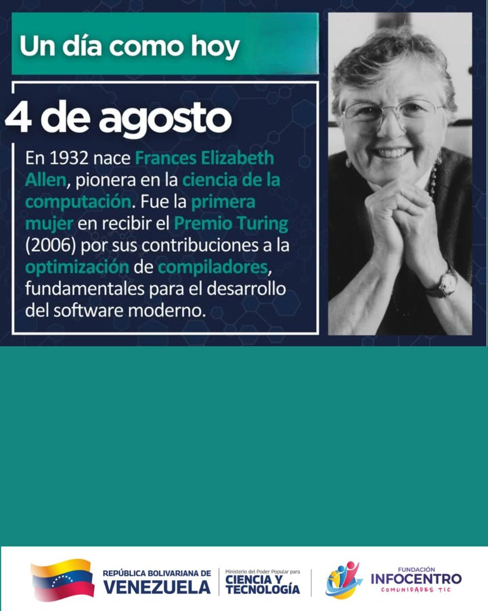 infocentromonte's tweet photo. #04Agosto de 1932 nace Frances Elizabeth Allen, pionera en la ciencia de la computación. Fue la primera mujer en recibir el Premio Turing (2006) por sus contribuciones a la optimización de compiladores, fundamentales para el desarrollo del software moderno.
#cienciasparalavida https://t.co/Uspb7wEa9Y