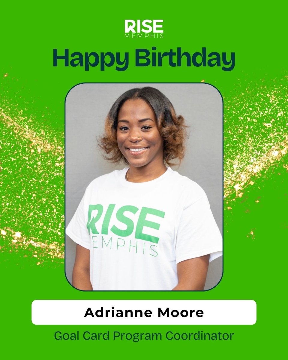 RISEMemphis's tweet photo. Join us in wishing a very Happy Birthday to Adrienne Moore, RISE Memphis Goal Card Program Coordinator! 🎂🌟 https://t.co/IIah2L52D6