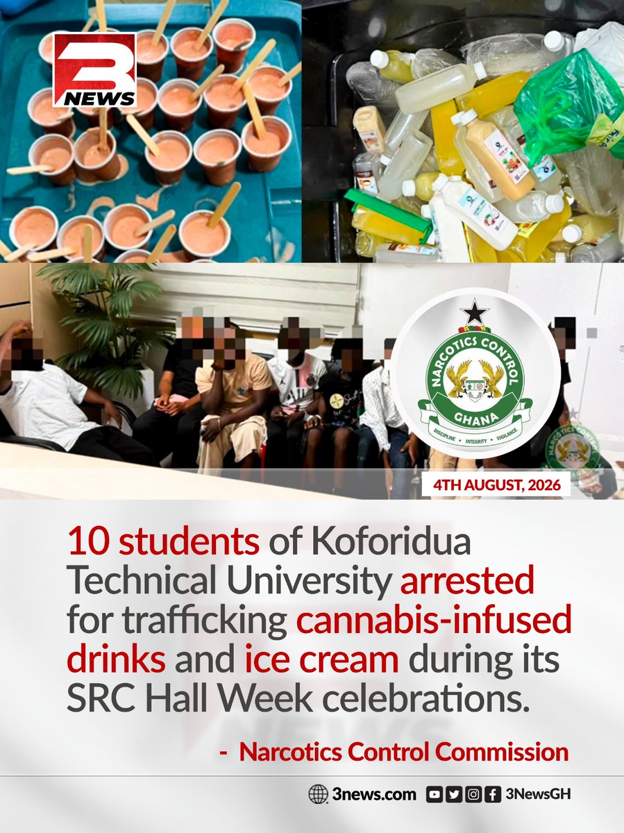 tv3_ghana's tweet photo. The Narcotics Control Commission (NACOC) has arrested 10 students of Koforidua Technical University (KTU) for allegedly producing and selling cannabis-infused drinks and ice cream on campus. 

The arrests were made during an intelligence-led operation at the SRC Hall Week celebrations between July 31 and August 1, 2026.

#3NewsGH #TV3GH