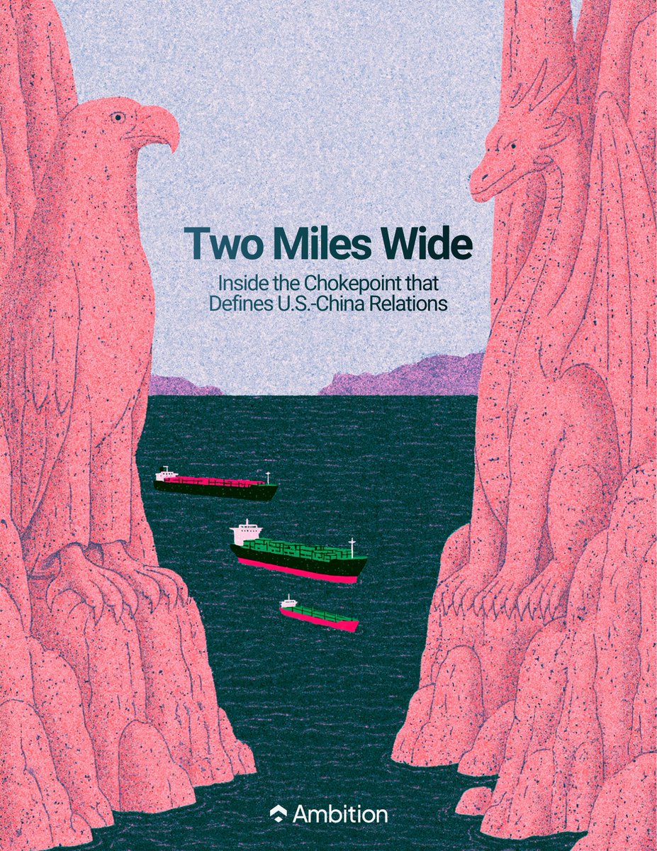 lacostejonathan's tweet photo. This morning, we published Issue 002 of @TheAmbitionCap Journal

Two Miles Wide: Inside the Chokepoint that Defines U.S. - China Relations