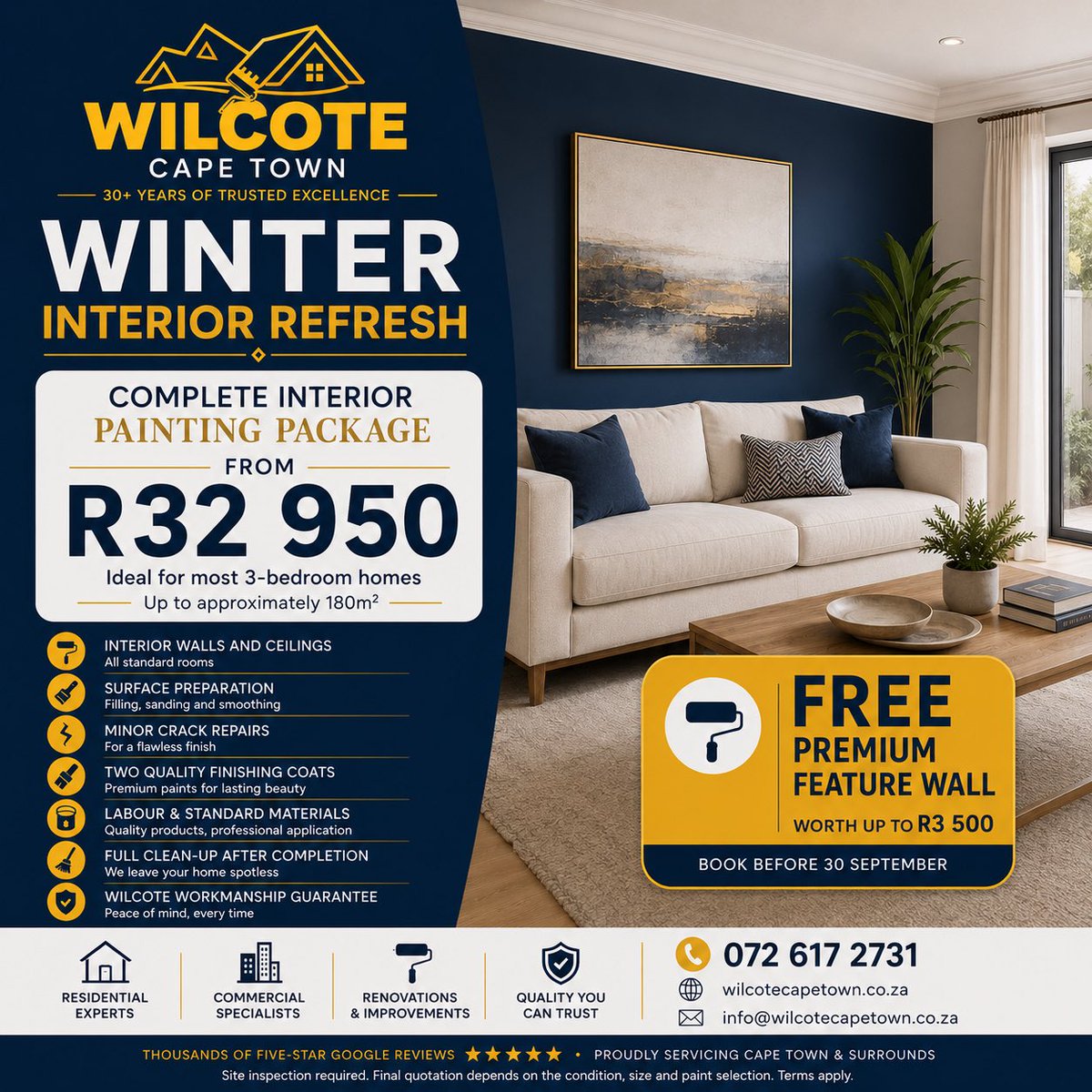 wilcotecapetown's tweet photo. Winter Interior Painting Special – Limited Time!

Refresh your home this winter with Wilcote Cape Town’s Complete Interior Painting Package from only R32,950.

Ideal for most 3-bedroom homes up to approximately 180m², our package includes interior walls and ceilings, thorough surface preparation, minor crack repairs, two premium finishing coats, labour, standard materials, full clean-up and our workmanship guarantee.

Book before 30 September and receive a FREE Premium Feature Wall worth up to R3,500.

For over 30 years, homeowners across Cape Town have trusted Wilcote Cape Town for professional painting and renovation services. Our experienced team is committed to quality workmanship, attention to detail and outstanding customer service, backed by thousands of 5-star Google reviews.

Whether you’re preparing your home for summer, increasing its value or simply giving it a fresh new look, we’re here to help.

Contact us today for your free site inspection and quotation.

📞 072 617 2731
🌐 https://t.co/HfSkEiTxbT
📧 info@wilcotecapetown.co.za

Servicing: Cape Town, Constantia, Tokai, Claremont, Newlands, Rondebosch, Bishopscourt, Camps Bay, Sea Point, Durbanville, Bellville, Blouberg and surrounding areas.