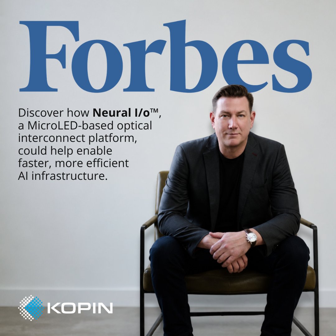 kopin's tweet photo. The Future of AI Depends on Smarter Infrastructure.
Kopin was recently featured in @Forbes as part of the growing conversation around data center energy demands, infrastructure constraints, and the need to build AI systems more efficiently.
The article highlights Neural I/o™, co-developed with Fabric AI, and its MicroLED-based approach to more efficient AI data movement.
Read the full article: https://t.co/QJmIDJd5wT
#KopinTech #AIInfrastructure #DataCenters #OpticalInterconnects #MicroLED #Photonics #ArtificialIntelligence #AI @FabricAIFABC