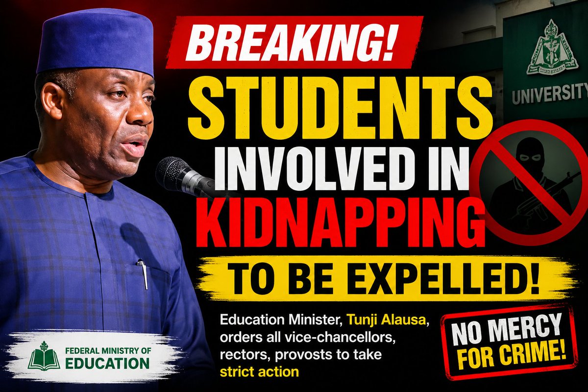 NGAcrossborders's tweet photo. 🚨 BREAKING: FG Orders Immediate Expulsion of Students Linked to Kidnapping
The Minister of Education, Dr. Tunji Alausa, has directed all vice-chancellors, rectors, and provosts across Nigeria to expel any student found guilty—after due investigation—of involvement in kidnapping or related criminal activities.
The directive underscores the Federal Government's commitment to strengthening security and ensuring that Nigeria's tertiary institutions remain safe environments for learning.
#BreakingNews #Nigeria #Education #TunjiAlausa #CampusSecurity #Kidnapping #NaijaAcrossBorders #NigerianStudents #NewsUpdate