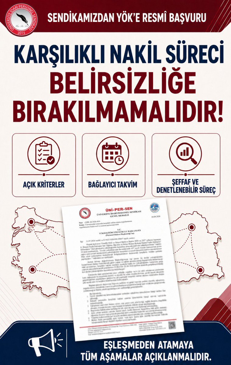 unipersen's tweet photo. KARŞILIKLI NAKİL SÜRECİ BELİRSİZLİĞE BIRAKILMAMALIDIR!

Üniversite idari personelinin yükseköğretim kurumları arasında karşılıklı naklen atanmasına yönelik uygulamanın tüm aşamalarının açık, şeffaf ve bağlayıcı kurallara kavuşturulması amacıyla Yükseköğretim Kurulu Başkanlığına resmî başvuruda bulunduk.

Bildiğiniz üzere karşılıklı naklen atanmak isteyen üniversite idari personelinin tercih işlemlerinin 5–21 Ağustos 2026 tarihleri arasında gerçekleştirileceği duyurulmuştur.

Üniversite idari personelinin yıllardır yaşadığı tayin ve nakil sorununun çözümüne katkı sağlayacak bu uygulamayı önemli ve olumlu bir adım olarak değerlendiriyoruz. Ancak yalnızca başvuru tarihleri ile genel şartların açıklanması yeterli değildir. Tercihlerin tamamlanmasının ardından eşleştirmelerin birebir mi Havuz Sistemiyle mi yapılacağı, muvafakat, atama, ilişik kesme ve göreve başlama işlemlerinin hangi usul ve takvim çerçevesinde yürütüleceği de açıkça belirlenmelidir.

Sendikamıza ulaşan yoğun soru ve tereddütler doğrultusunda YÖK’ten;

•Eşleştirme sonuçlarının hangi tarihte açıklanacağının, 
•Atama işlemlerinin ne kadar sürede tamamlanacağının, 
•Birden fazla personelin aynı kadro veya kurumu tercih etmesi hâlinde uygulanacak objektif kriterlerin, 
•Tercih sıralamasının eşleştirmeye etkisinin olup olmayacağı,
•Yaş, hizmet süresi, hizmet sınıfı, kadro derecesi ve öğrenim durumu bakımından ilave şart aranıp aranmayacağının, 
•Şef ve şube müdürü gibi yönetici kadrolarının uygulamaya dâhil edilip edilmeyeceğinin, 
•Sonuçların personele hangi yöntemle bildirileceğinin, 
•Muvafakat ve atama sürecinin merkezi sistem üzerinden takip edilip edilemeyeceğinin, 
•İlişik kesme, göreve başlama, harcırah ve diğer mali haklara ilişkin esasların 
açıklığa kavuşturulmasını talep ettik.

YÖK’ten; başvurudan göreve başlamaya kadar bütün aşamaları kapsayan ayrıntılı bir yönetmelik veya usul ve esas düzenlemesinin hazırlanmasını, üniversitelerin işlemleri sonuçlandıracağı bağlayıcı sürelerin belirlenmesini ve olumsuz kararların somut ve hukuken geçerli gerekçelerle personele yazılı olarak bildirilmesini istedik. Karşılıklı nakil uygulamasına ilişkin bütün şartlar, değerlendirme kriterleri ve işlem süreleri başvuru süresi sona ermeden açıklanmalı; üniversiteler arasında uygulama birliği sağlanmalıdır.

Üniversite idari personelinin tayin ve nakil hakkının belirsizliğe, kurumların farklı uygulamalarına ve sınırsız takdir yetkisine bırakılmasına karşı mücadelemizi kararlılıkla sürdüreceğiz.