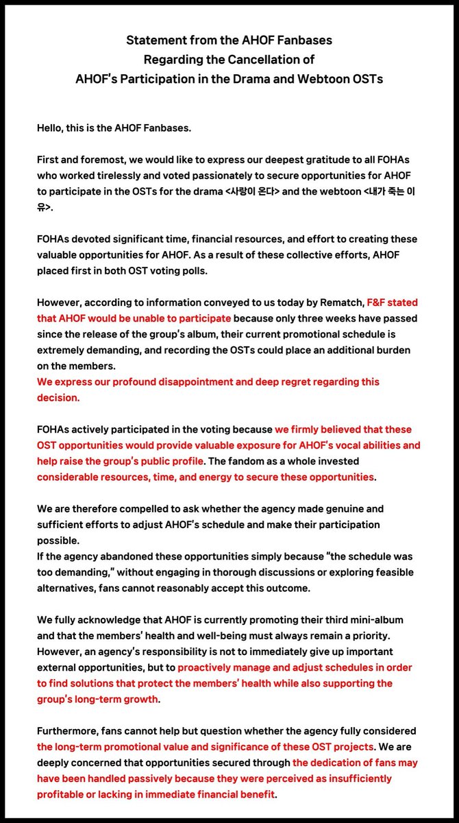 AHOFaustralia's tweet photo. 📜 [STATEMENT FROM AHOF FANBASES REGARDING THE CANCELLATION OF AHOF’S PARTICIPATION IN THE DRAMA AND WEBTOON OSTs]

FOHAs have invested their time, effort, and resources to secure these OST opportunities, recognising the tremendous exposure they would bring to AHOF. These opportunities were actively pursued because they offer valuable visibility, introduce AHOF to wider audiences, and contribute to the group's long-term growth and recognition.

We hope that F&F will not take these opportunities lightly. We demand transparency, accountability, and a clear answer from F&F. 

We kindly ask that you reopen discussions with the OST production team and organisers to explore every possible avenue for allowing AHOF to participate in these opportunities. We sincerely hope AHOF will be given the chance to showcase their talents through these OST projects.

STOP BLOCKING OPPORTUNITIES FOR AHOF
#LetAHOFSingOSTs
#응답하라프프
@AHOF_official @fnfent_official