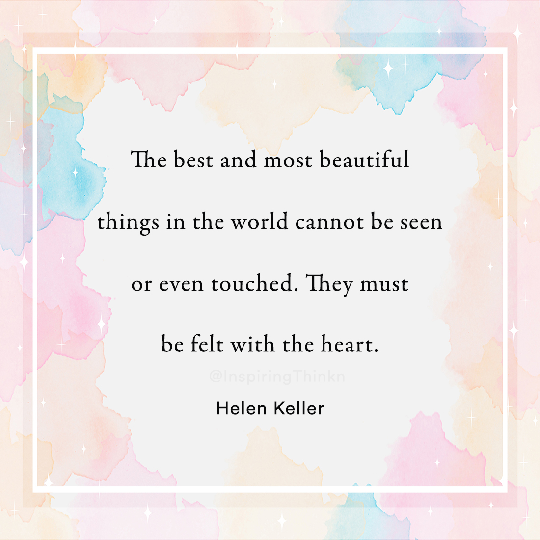 InspiringThinkn's tweet photo. The best and most beautiful things in the world cannot be seen or even touched. They must be felt with the heart. Helen Keller https://t.co/bWlLsLfFxF