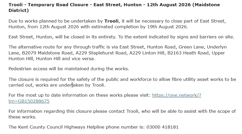 KentHighways's tweet photo. Hunton, East Street: Road closed 12th - 19th August to allow for Trooli fibre works: https://t.co/JASo2QYXic https://t.co/2xqA1bAC4U