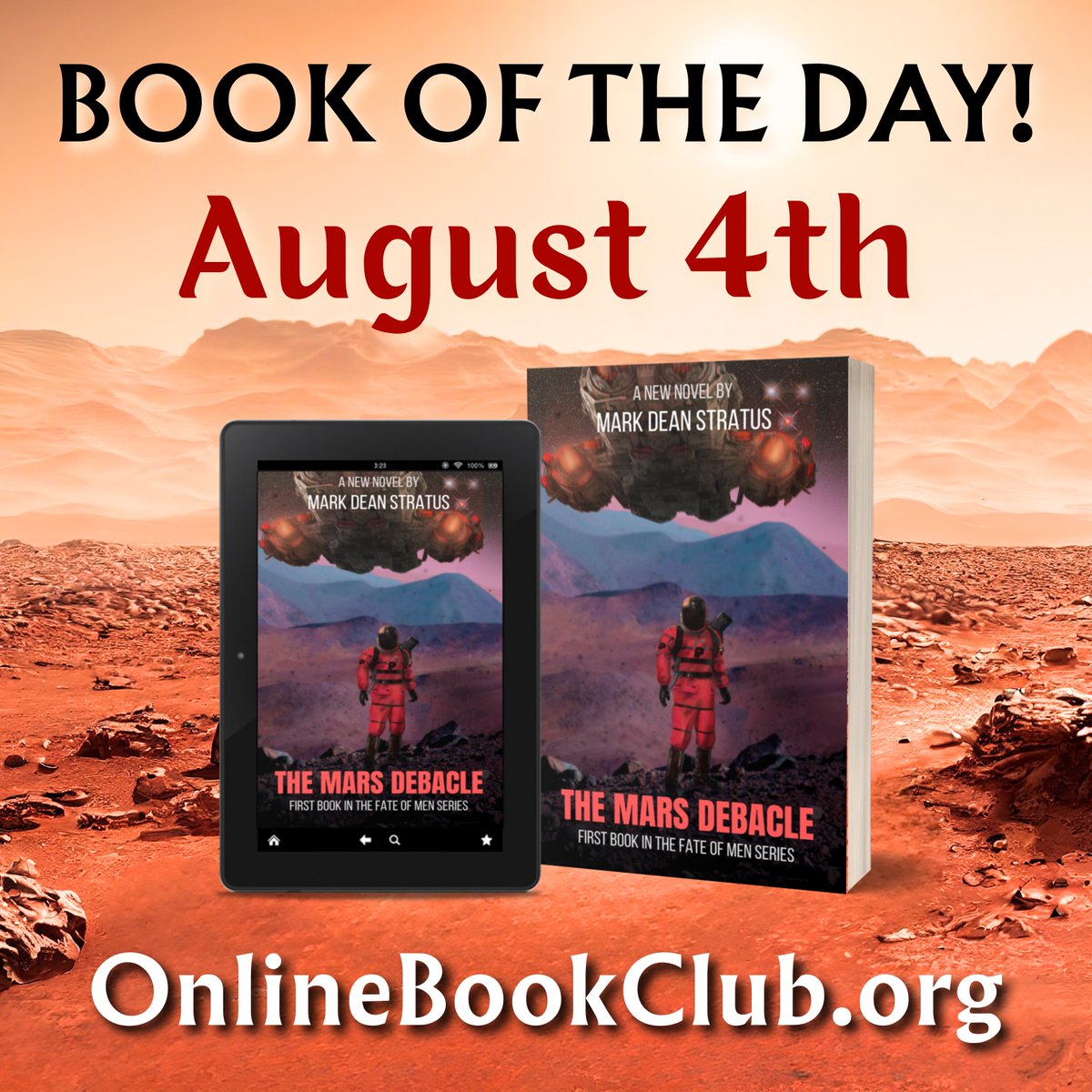 TwBookClub's tweet photo. Book of the Day, August 4th – Sci-Fi/Fantasy, Rated 5 Stars

Available for only $1.99 on Kindle! Get your copy below:

https://t.co/4MoUDTNBBT

The Mars Debacle: The Fate of Men Book 1 by Mark Dean Stratus 

Follow the author: @MarkDeanStratus