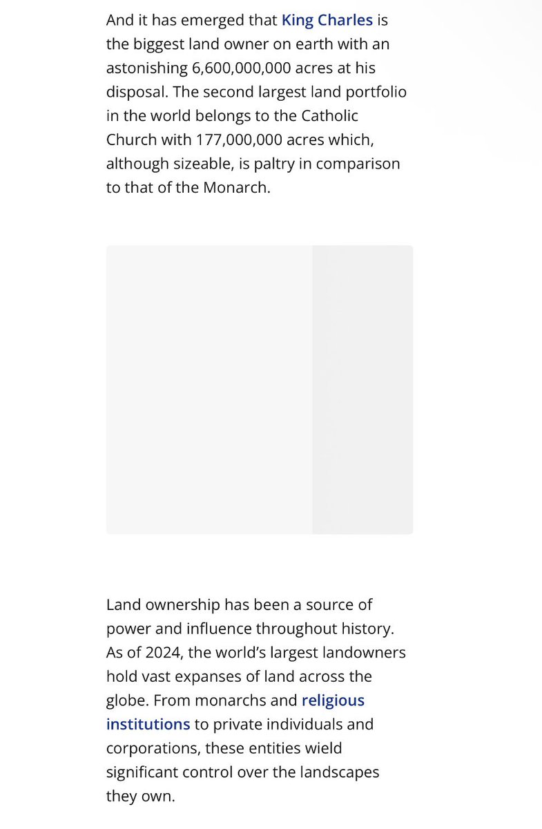 miketheking1517's tweet photo. King Charles III &amp; the British Royal Family are considered the world’s largest landowners, with holdings totaling 6.6 billion acres 16% of earths land area.

It’s owned under “The Crown estate” &amp; process goes through UK treasury + shells.

Catholic Church = #2 largest land owner. https://t.co/peAnM5MdJx