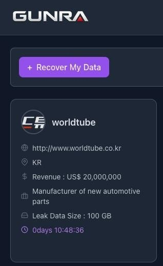 Team_D4rkn3ttz's tweet photo. 🚨 GUNRA, a ransomware group, has threatened to publish 100 GB of data allegedly stolen from Worldtube, a South Korean automotive parts manufacturer — Reported by #TEAM_D4rkn3ttz @mingming0l @kwisejh @k_anrms 

The group’s dark web leak site currently displays an active countdown indicating that the alleged data is scheduled for publication in approximately 10 hours.

⚠️ Details listed by GUNRA:
Target: Worldtube
Website: https://t.co/nloydmNKXx
Location: South Korea
Industry: Automotive parts manufacturing
Claimed revenue: US$20 million
Claimed data volume: 100 GB
Status: Publication pending

🔍 This information is based solely on GUNRA’s claims. No leaked files have been independently examined, and the authenticity, scope, and validity of the alleged compromise remain unverified pending further evidence or official confirmation.

#ransomware #cybersecurity #threatintel #cyberthreatintelligence