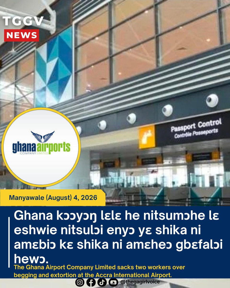 TGGVmedia's tweet photo. Two workers have been fired by the Ghana Airport Company Limited (GACL) over begging and extortion at the Accra International Airport. This forms part of efforts to eliminate the practice and improve passenger experience.
#accraairport #ganews #newsinga #thegagirlvoicemedia https://t.co/NmjPkEwARN