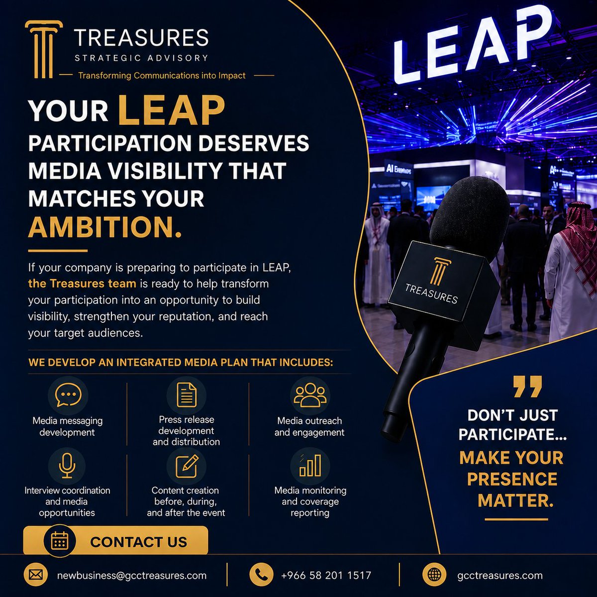 Treasuresadvis's tweet photo. Your participation at #LEAP deserves media visibility that matches your ambition. 

Don’t just participate… create a meaningful media presence.

Let's start:

newbusiness@gcctreasures.com
#LEAP2026 #PublicRelations #MediaRelations #PressRelease #SaudiArabia

@LEAPandInnovate https://t.co/TTA4glowTM