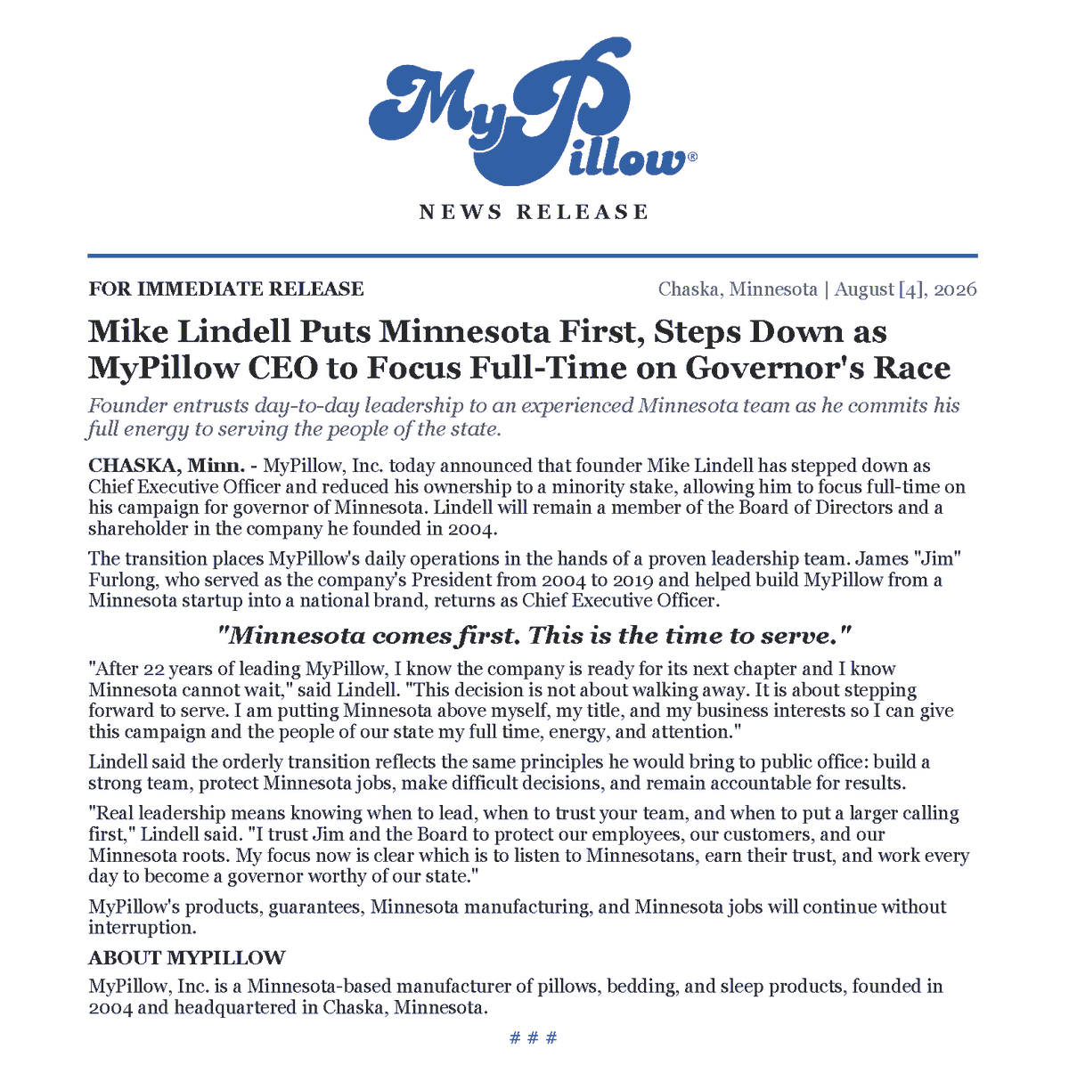 realMikeLindell's tweet photo. Today, I’ve made one of the biggest decisions of my life. I'm stepping down as CEO of MyPillow so I can devote 100% of my time and energy to my campaign for Governor of Minnesota.

Minnesota deserves my full attention, and that's exactly what I'm giving it. I'm all in, and I can't wait to earn your vote.

https://t.co/riRv3ZMGR4