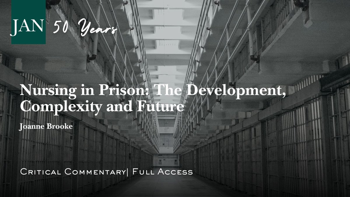 jadvnursing's tweet photo. #JAN50 "Nursing in Prison: The Development, Complexity and Future" by Joanne Brooke #CriticalCommentary #FullAccess https://t.co/ntDwzYH85e https://t.co/exbjw9jfNZ