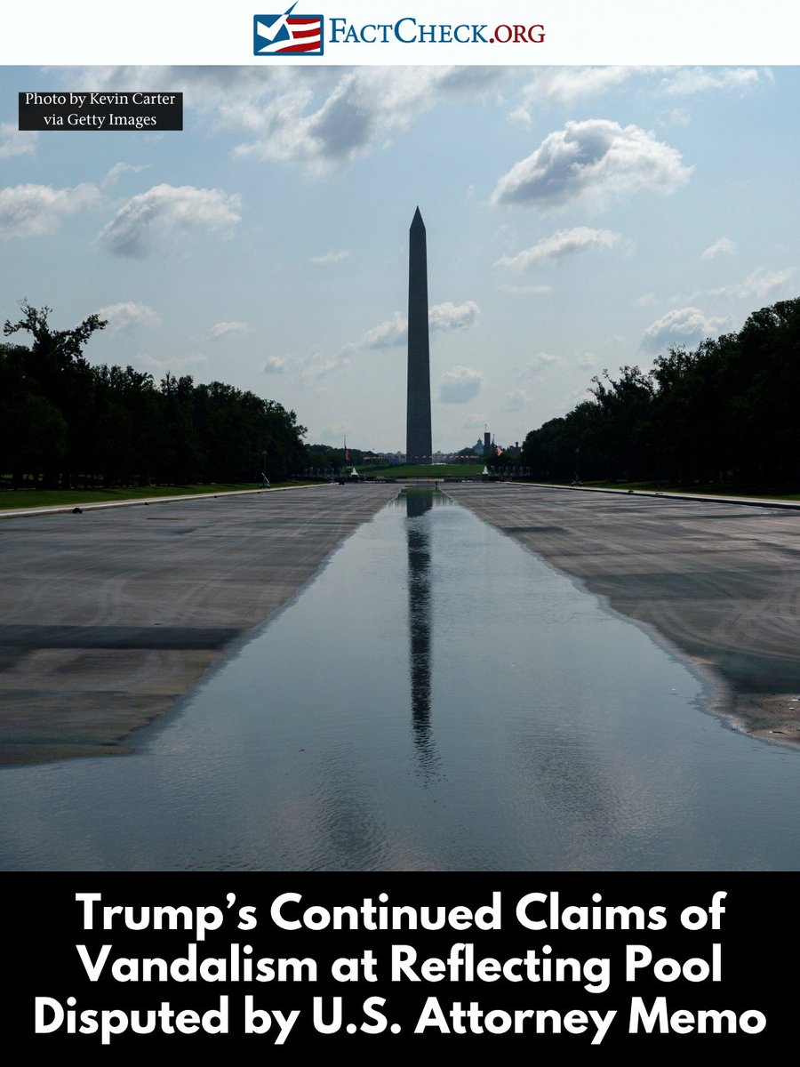 factcheckdotorg's tweet photo. Trump’s Continued Claims of Vandalism at Reflecting Pool Disputed by U.S. Attorney Memo

https://t.co/YmpfLxYlGt https://t.co/ffgTDs8vTi