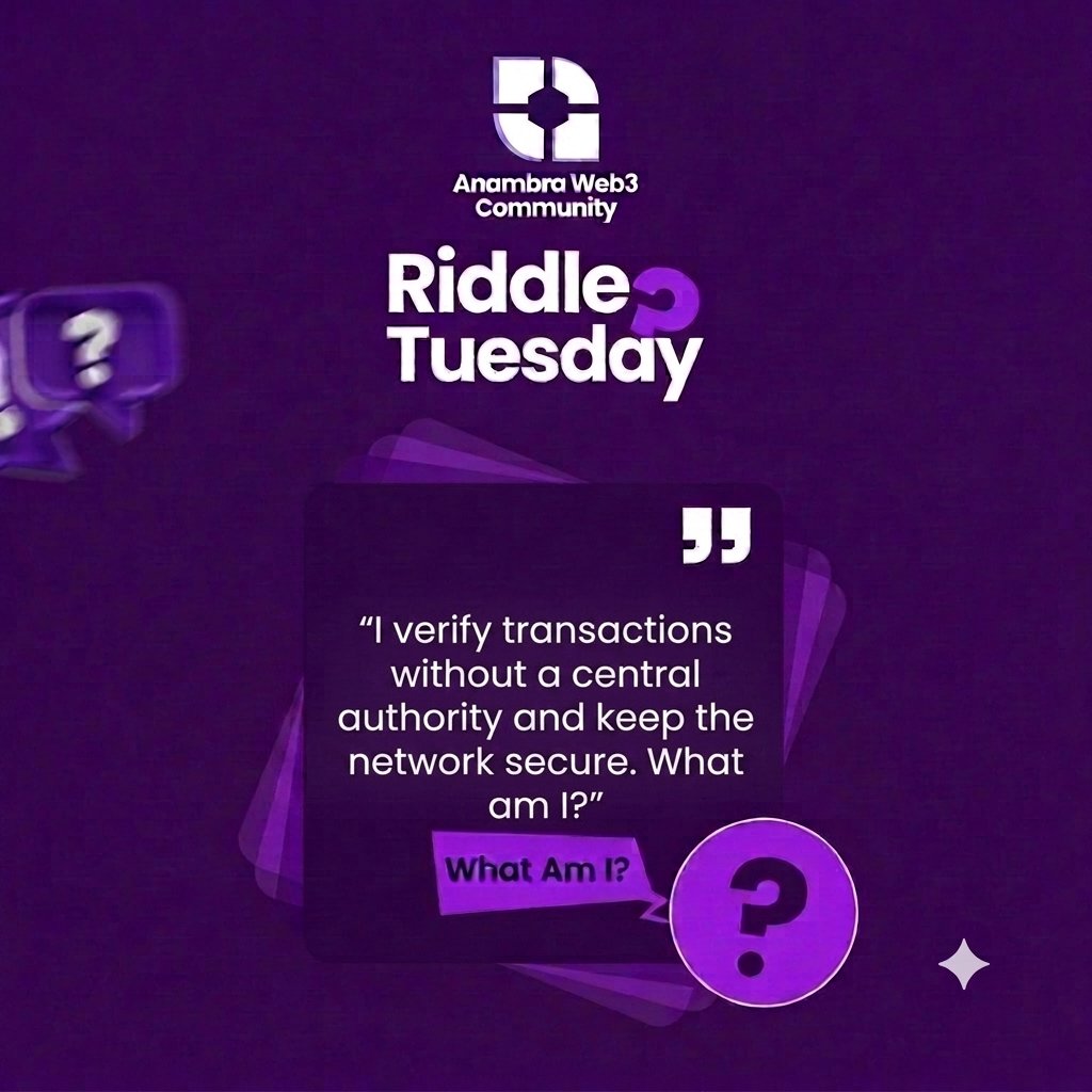 Anambraweb3's tweet photo. Happy Riddle Tuesday, frens! 
Are you ready to test your knowledge

Here is this week’s puzzle:

I verify transactions without a central authority and keep the network secure. What am I?

Tell us your answer in the comments below! ⬇️

#RiddleTuesday #AW3C #BlockchainRiddle https://t.co/0tqcR9UdTg